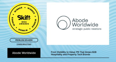 Abode Worldwide Wins the 2025 Skift IDEA Awards in Communications